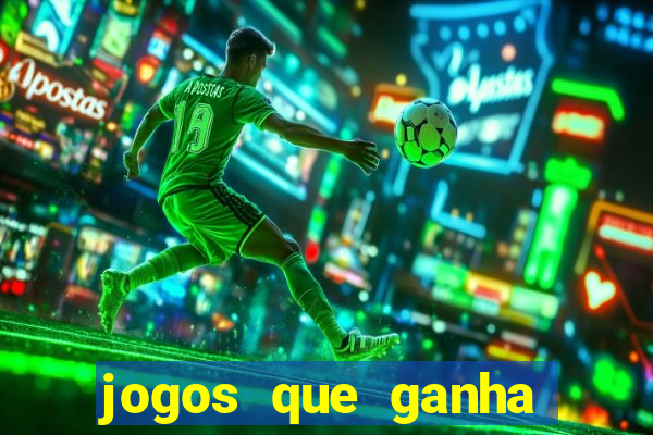 jogos que ganha dinheiro sem pagar